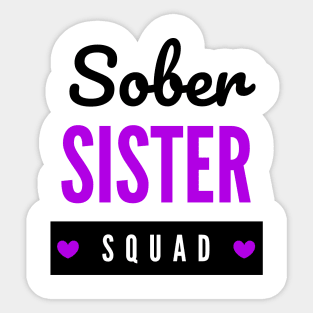 Sober Sister Squad Alcoholic Addict Recovery Sticker